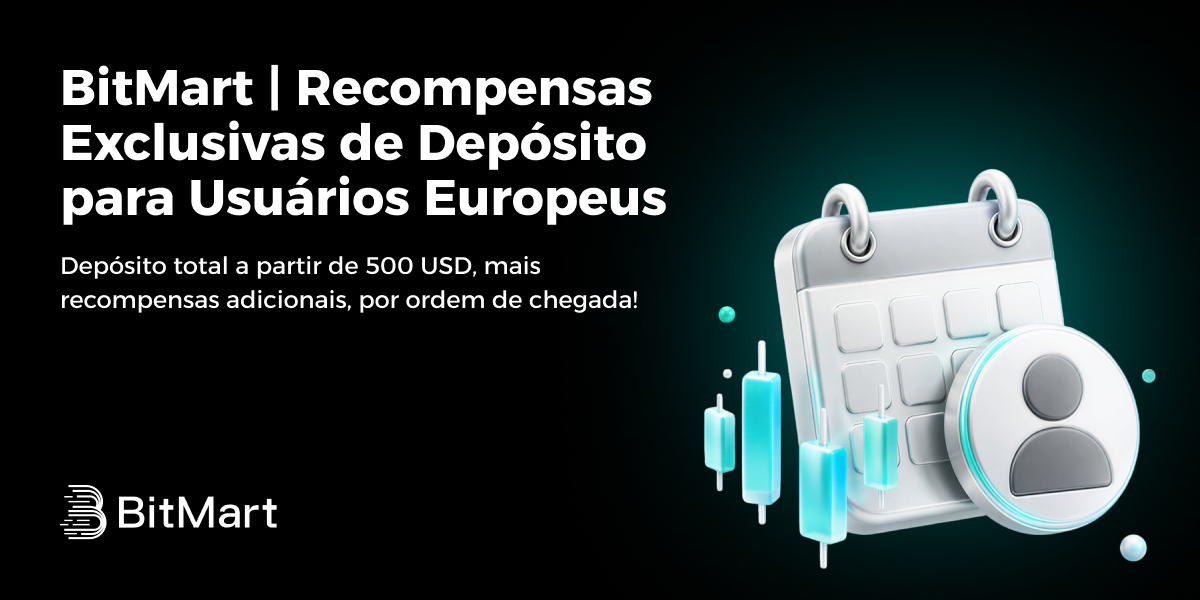 BitMart | Recompensas Exclusivas de Depósito para Usuários Europeus