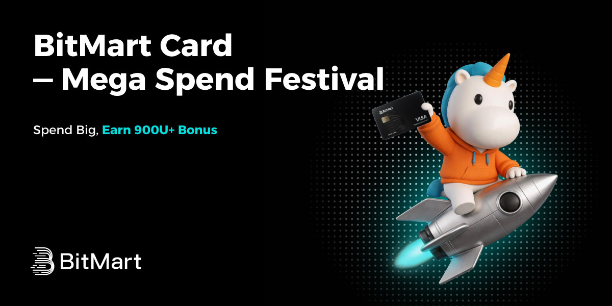 BitMart Card  — Mega Spend Festival