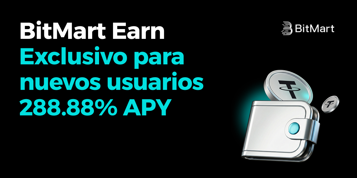 BitMart Earn · Exclusivo para nuevos usuarios 288.88% APY
