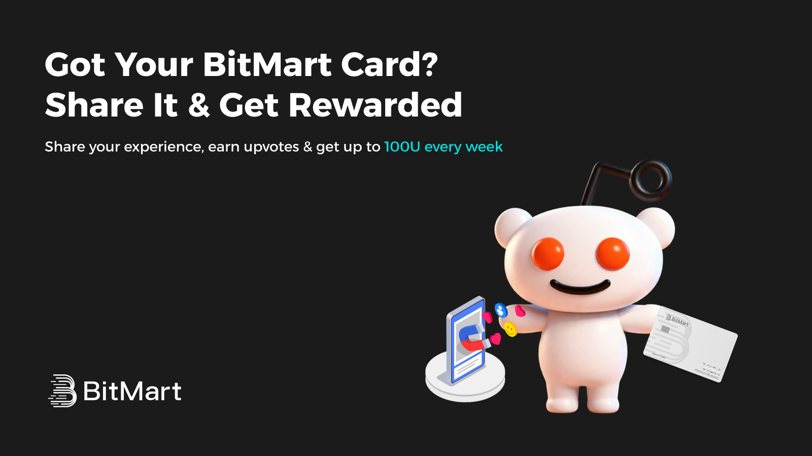 Got Your BitMart Card? Share It & Get Rewarded